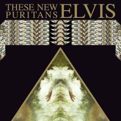 These New Puritans : Elvis
